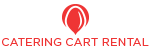 Catering Cart Rental